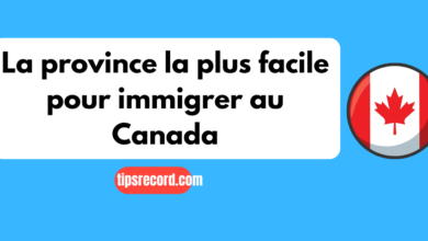 La province la plus facile pour immigrer au Canada