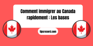 immigrer au Canada rapidement