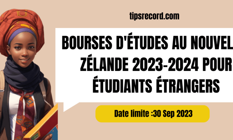 Bourses D'études au Nouvelle-Zélande 2023-2024 pour étudiants étrangers