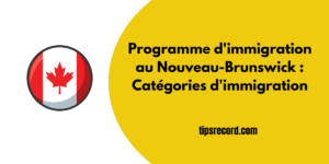 Programme d'immigration au Nouveau-Brunswick