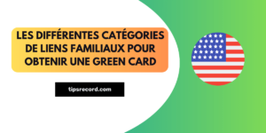 Comment obtenir une Green Card grâce aux liens familiaux
