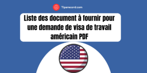 Liste des document à fournir pour une demande de visa de travail américain