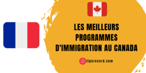 Comment un Français peut immigrer au Canada
