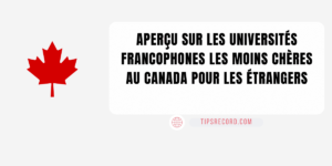 Les universités francophones les moins chères au Canada pour les étudiants étrangers