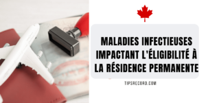 Maladies qui causent le refus de résidence permanente au Canada
