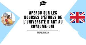 Bourses d'études de l'université d'art au Royaume-Uni